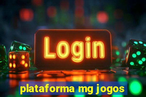 plataforma mg jogos